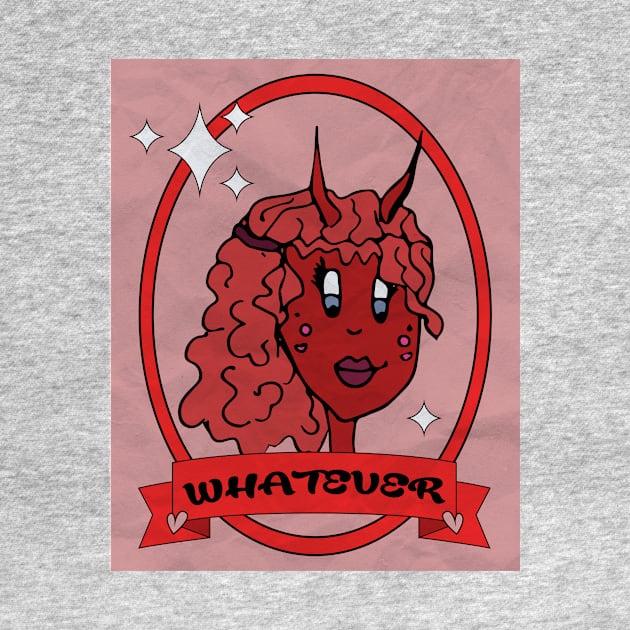 WHATEVER! by DistritoArtsy